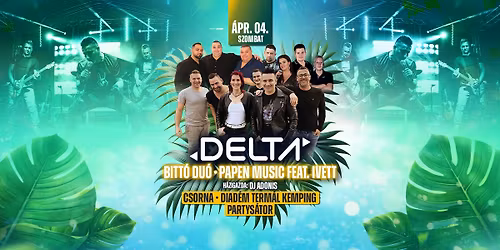 DELTA, Bitt\u00f3 Du\u00f3, Papen Music ft. Ivett \/\/ Csorna \/\/ \u00c1pr.04.