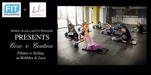 Core & Couture: Pilates + Styling at Bobbles & Lace