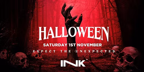 Ink - Halloween Saturday! [SIGN UP FOR TICKETS!]