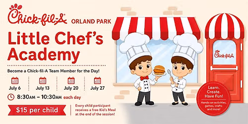 Little Chef\u2019s Academy at Chick-fil-A Orland Park \u200d
