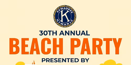 Pewaukee Kiwanis Beach Party 2026 - Presented by North Shore Bank