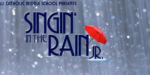 Mazzuchelli Catholic Middle School Presents "Singin\u2019 in the Rain Jr."