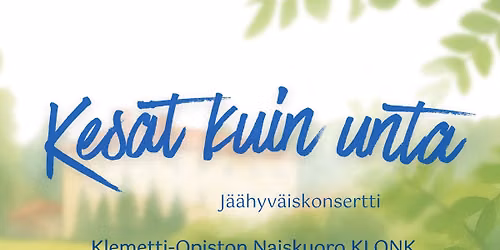 Kes\u00e4t kuin unta - j\u00e4\u00e4hyv\u00e4iskonsertti