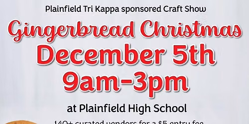 56th Gingerbread Christmas by Plainfield Tri Kappa