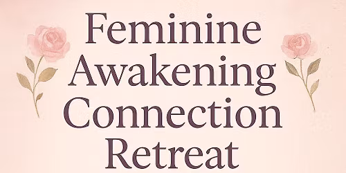 woman only Intimacy Retreat
