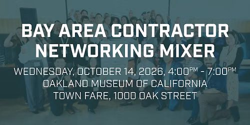 2026 Bay Area Contractor Networking Mixer