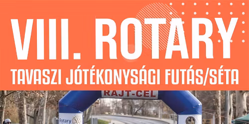 VIII. Rotary tavaszi j\u00f3t\u00e9konys\u00e1gi fut\u00e1s\/s\u00e9ta