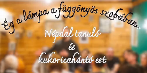 Kukoricah\u00e1nt\u00f3 \u00e9s n\u00e9pdal tanul\u00f3 est