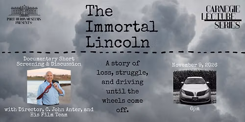 C. John Anter & His Film Team - \u201cThe Immortal Lincoln\u201d