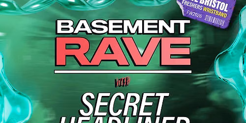 UWE Bristol Official Freshers | BASSment Rave w\/ Secret Headline