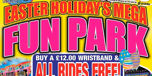 Cleethorpes Easter Holiday\u2019s Mega Fun Park