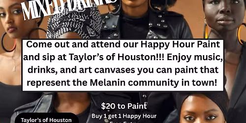 Melanin and Mixed Drinks Paint & Sip Night at Taylor's of Houston