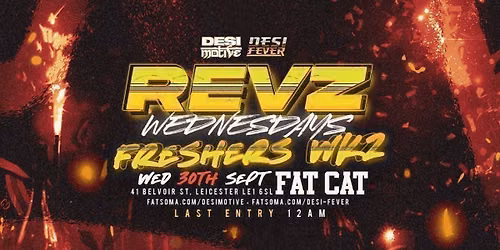 Revz Wednesdays: Leicester Freshers Week 2 - Hosted By: DJ Kazz &amp; Friends || Venue: FatCat || Sold Out Every Week