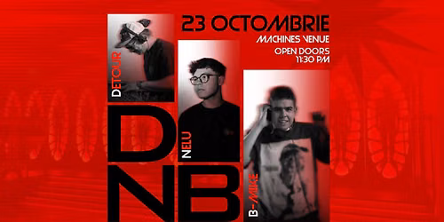 DNB w\/ Detour, Nelu & B.Mike @Machines Venue Cluj-Napoca