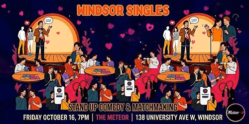 WINDSOR SINGLES, Stand up comedy and matchmaking