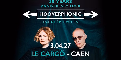 Le Carg\u00f6 | Hooverphonic + premi\u00e8re partie