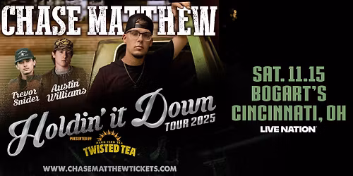 Chase Matthew - Holdin' it Down Tour 2025