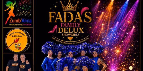Spectacle Fada's Family Delux Show Girls - Soir\u00e9e \u00e0 la m\u00e9moire de Rafael Ehlerange