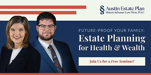 FUTURE-PROOF YOUR FINANCES: Estate Planning for Health & Wealth