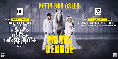 Petty Boy Osley - Halfway Home Tour : Prince George