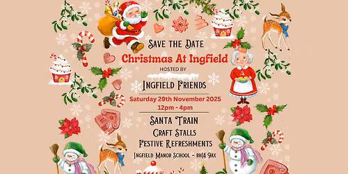 Christmas at Ingfield! Santa Train, Craft Stalls and Festive Refreshments!