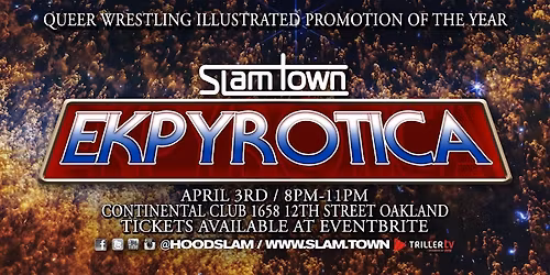 SlamTown: EKPYROTICA
