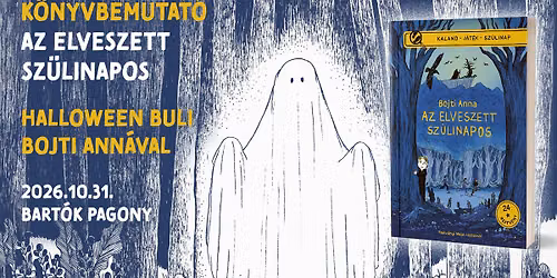 \ud83d\udc7b \ud83c\udf83 Az elveszett sz\u00fclinapos \u2013 K\u00f6nyvbemutat\u00f3 \u00e9s Halloween 