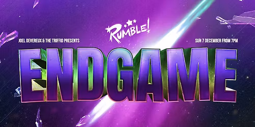 RUMBLE! - ENDGAME 2025