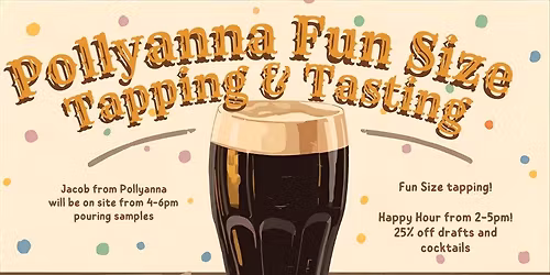 Pollyanna Fun Size Tapping & Tasting