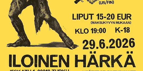 BOOTLICKER (CA), WHITE COLLAR (CA), BIG BRUISER (US\/FI), YLEISET SYYT \/\/ Iloinen H\u00e4rk\u00e4 29.6.2026