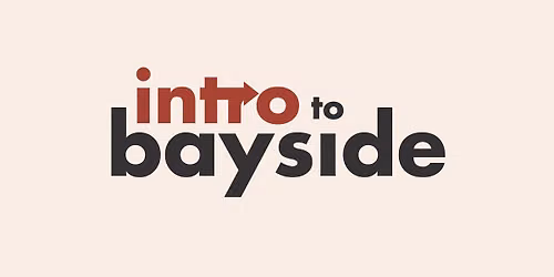 Intro to Bayside