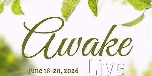 AWAKE LIVE!
