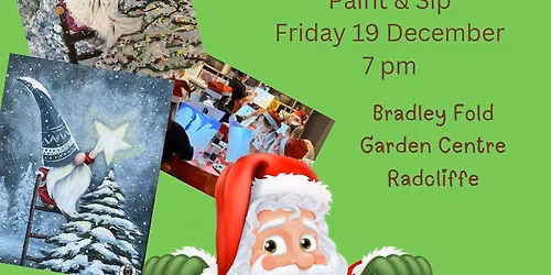 Sip & Paint - Light Up Christmas! - Bradley Fold Garden Centre