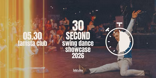 30 Second Swing Dance Showcase 2026 - 30ssds 2026