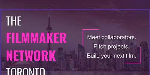 The Filmmaker Network Toronto
