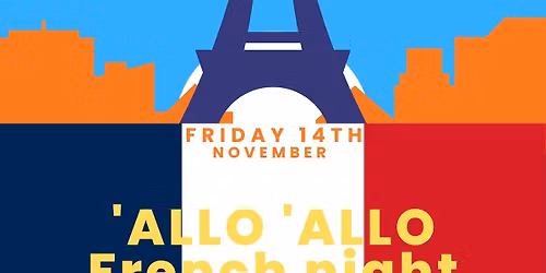 Allo Allo French night! 