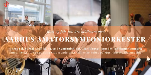 100 \u00e5rs jubil\u00e6umskoncert med Aarhus Amat\u00f8rsymfoniorkester