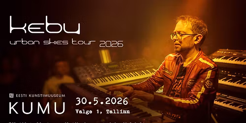 Kebu - Urban Skies Tour 2026 - Tallinn