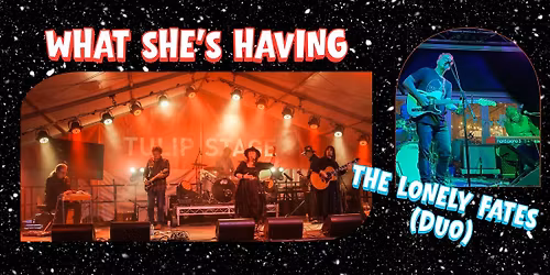 What She\u2019s Having with the Lonely Fates