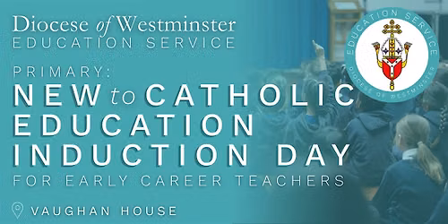 Primary: New to Catholic Education (Early Career Teacher) Day 13\/11\/26