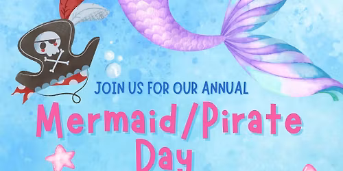 Mermaid\/Pirate Day 2026