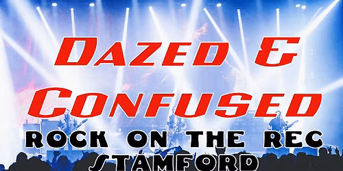 Dazed & Confused Rock the Rec!