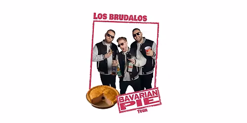 LOS BRUDALOS \u2022 Bavarian Pie Tour 2026 \u2022 Rockhouse Salzburg