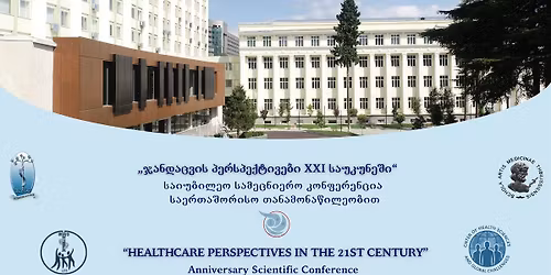 \u10e1\u10d0\u10d8\u10e3\u10d1\u10d8\u10da\u10d4\u10dd \u10d9\u10dd\u10dc\u10e4\u10d4\u10e0\u10d4\u10dc\u10ea\u10d8\u10d0 ,, \u10ef\u10d0\u10dc\u10d3\u10d0\u10ea\u10d5\u10d8\u10e1 \u10de\u10d4\u10e0\u10e1\u10de\u10d4\u10e5\u10e2\u10d8\u10d5\u10d4\u10d1\u10d8 XXI \u10e1\u10d0\u10e3\u10d9\u10e3\u10dc\u10d4\u10e8\u10d8" \u10e1\u10d0\u10d4\u10e0\u10d7\u10d0\u10e8\u10dd\u10e0\u10d8\u10e1\u10dd \u10d7\u10d0\u10dc\u10d0\u10db\u10dd\u10dc\u10d0\u10ec\u10d8\u10da\u10d4\u10dd\u10d1\u10d8\u10d7