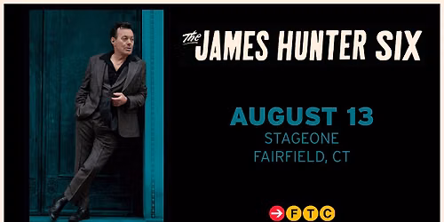 The James Hunter Six \u2022 Fairfield, CT \u2022 StageOne