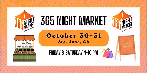 October 30-31 | Bay Area\u2019s Monthly Market Festival by 365 Night Market