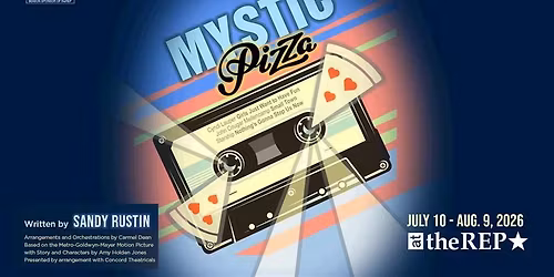 Mystic Pizza (REP-ception - Opening Night)