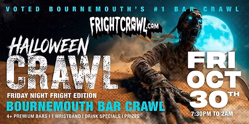 The Fright Crawl | Bournemouth's Hottest Halloween Bar Crawl 2026 | Fri, Oct 30
