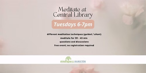 Free Meditations at Central Library, Tuesdays 6-7pm