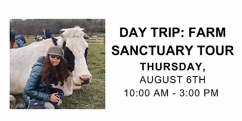 Lifelong Day Trip: Farm Sanctuary Tour